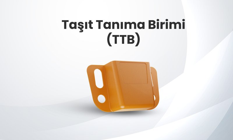 Taşıt Tanıma Birimi (TTB) Nedir ve Neden Zorunludur?